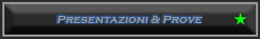 Presentazioni & Prove